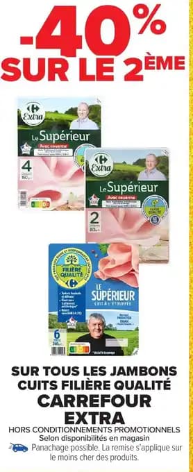 CARREFOUR EXTRA Sur tous les jambons cuits filière qualité