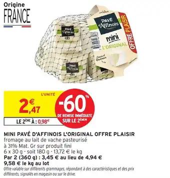 Promotion Exclusives de 1
Pavé d'affinois : Découvrez l'Offre incontournable