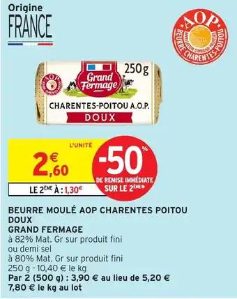 GRAND FERMAGE Beurre moulé aop charentes poitou doux 250 g