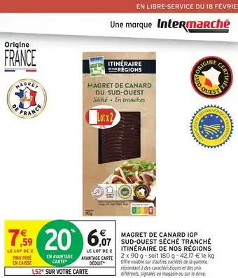 ITINÉRAIRE DE NOS RÉGIONS Magret de canard igp sud-ouest séché tranché 180 g