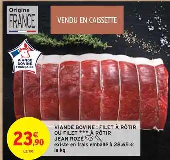 Promotion Exclusives de 10
Filet à rôtir : Découvrez l'Offre incontournable