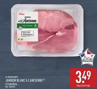 LE MARSIGNYⓇ Jambon blanc à l'ancienne 240 g