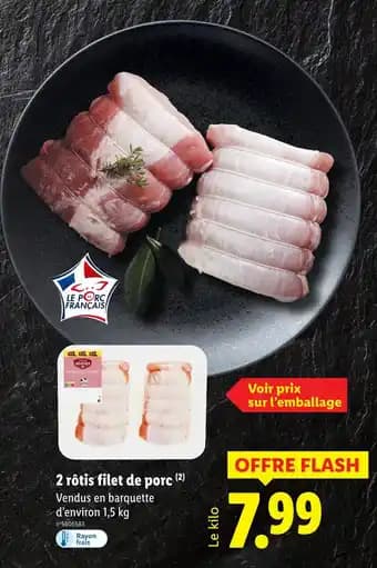 2 rôtis filet de porc 1.5 kg