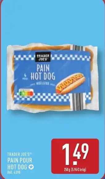 Promotion Exclusives de 4
Hot dog : Découvrez l'Offre incontournable