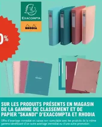 Sur les produits présents en magasin de la gamme de classement et de papier "skandi" d'exacompta et rhodia