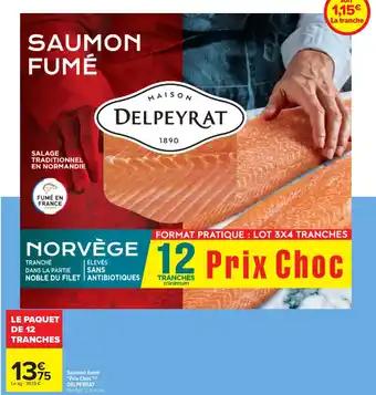 Saumon fume prix choc delpeyrat 12 tranches