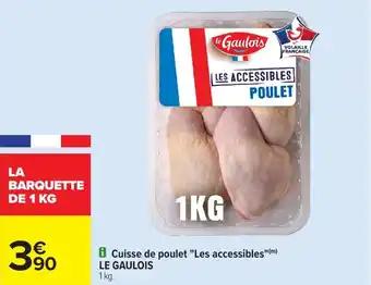 Cuisse de poulet les accessibles le gaulois 1 kg