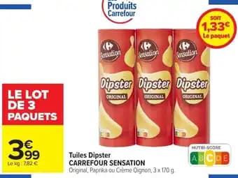 CARREFOUR SENSATION Tuiles Dipster