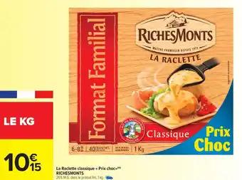 Promotion Exclusives de 8
Raclette richesmonts : Découvrez l'Offre incontournable