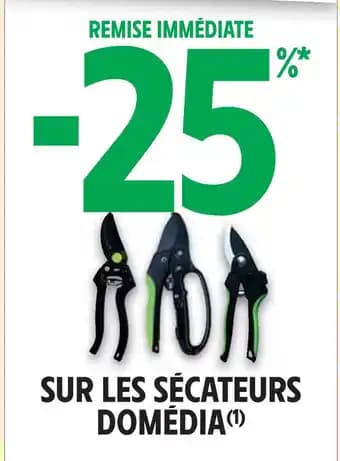 Domédia -25% remise immédiate sur les sécateurs Domédia