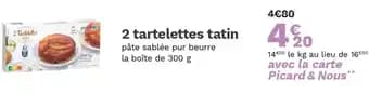 2 tartelettes tatin 300 g