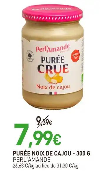 PERL'AMANDE Purée noix de cajou