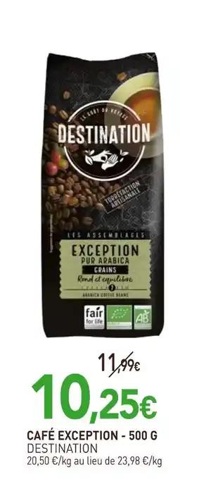 DESTINATION Café exception