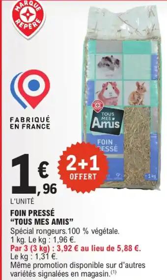 "TOUS MES AMIS" Foin pressé 1 kg
