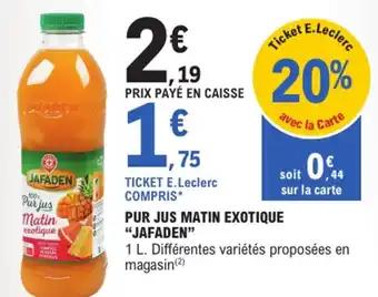 Promotion Exclusives de 39
Pur jus : Découvrez l'Offre incontournable