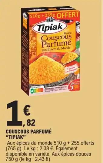 Promotion Exclusives de 37
Couscous : Découvrez l'Offre incontournable