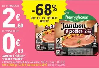 "FLEURY MICHON" Jambon à poêler 160 g
