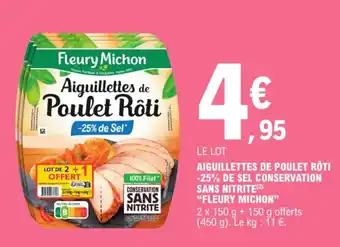 "FLEURY MICHON" Aiguillettes de poulet rôti -25% de sel conservation sans nitrite 450 g