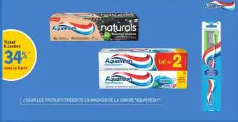 "AQUAFRESH" Sur les produits présents en magasin de la gamme