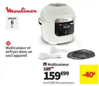 Promotion Exclusives de 4
Multicuiseur : Découvrez l'Offre incontournable