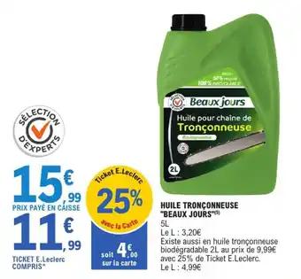"BEAUX JOURS" Huile tronçonneuse