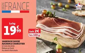 Jambon de savoie auchan le charcutier