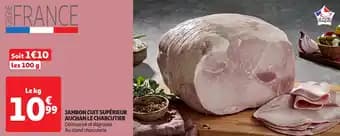 Promotion Exclusives de 15
Jambon cuit supérieur : Découvrez l'Offre incontournable