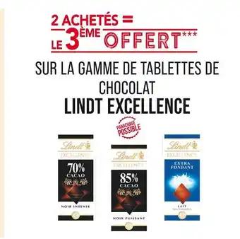 Lindt 2 achetés = le 3ème offert sur la gamme de tablettes de chocolat Lindt Excellence