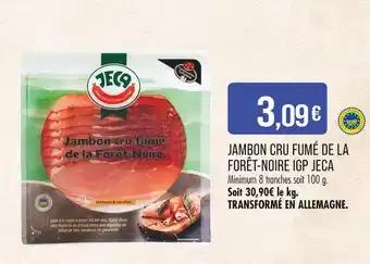 Jeca Jambon cru fumé de la Forêt-Noire IGP