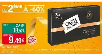 Promotion Exclusives de 14
Carte noire : Découvrez l'Offre incontournable