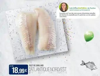 Promotion Exclusives de 6
Filet de cabillaud : Découvrez l'Offre incontournable