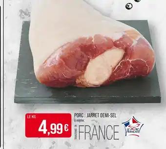 Promotion Exclusives de 1
Jarret demi sel : Découvrez l'Offre incontournable