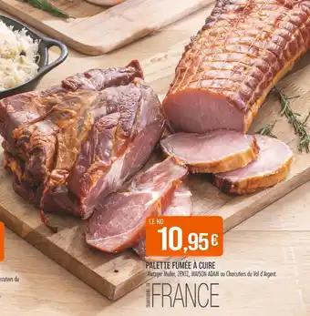 Metzger Muller / ZENTZ / MAISON ADAM / Charcutiers du Val d'Argent Palette fumée à cuire