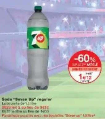 Promotion Exclusives de 1
Seven up : Découvrez l'Offre incontournable