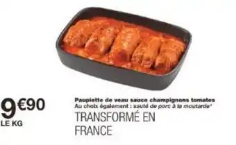 Promotion Exclusives de 14
Paupiette de veau : Découvrez l'Offre incontournable