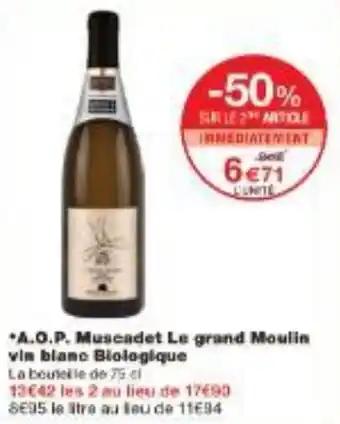 A.O.P. Muscadet Le grand Moulin vin blanc Biologique 75 cl