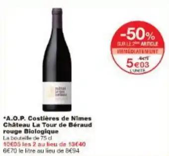 A.O.P. Costières de Nîmes Château La Tour de Béraud rouge Biologique 75 cl