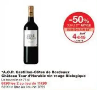 A.O.P. Castillon-Côtes de Bordeaux Château Tour d'Horable vin rouge Biologique 75 cl