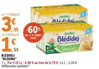 Promotion Exclusives de 4
            
        
        Blédina : Découvrez l'Offre incontournable