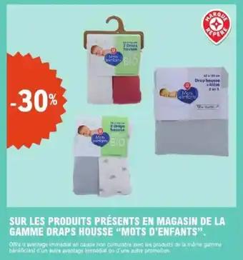 Sur les produits présents en magasin de la gamme draps housse mots d'enfants