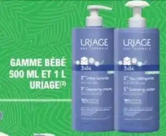 Gamme bébé et uriage 500 ml  / 1 L