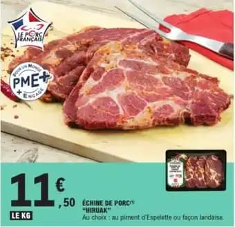 Promotion Exclusives de 6
Échine de porc : Découvrez l'Offre incontournable