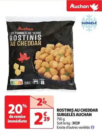 Rostinis au cheddar surgelés auchan 750 g