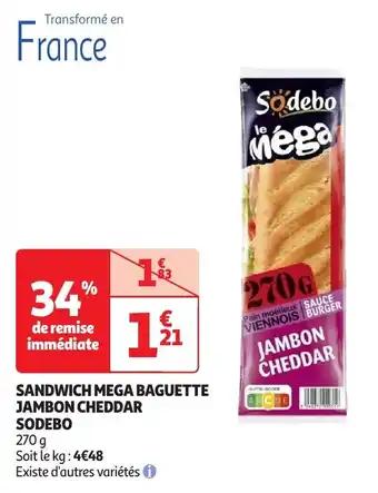 Sandwich mega baguette jambon cheddar sodebo 270 g