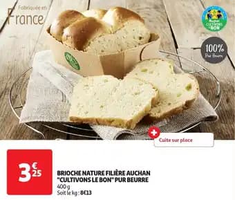 Brioche nature filière auchan "cultivons le bon" pur beurre 400 g