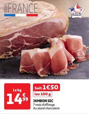 Promotion Exclusives de 15
Jambon sec : Découvrez l'Offre incontournable