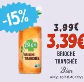 Promotion Exclusives de 27
Brioche tranchée : Découvrez l'Offre incontournable