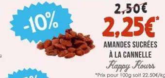 HAPPY HOURS Amandes sucrées à la cannelle 100 g
