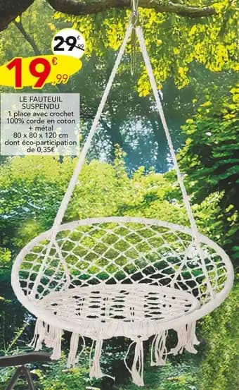 Promotion Exclusives de 1
Fauteuil suspendu : Découvrez l'Offre incontournable