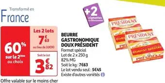 Promotion Exclusives de 20
Beurre doux : Découvrez l'Offre incontournable
